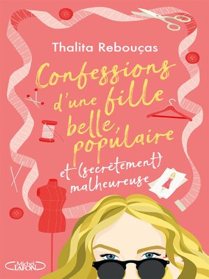 cover image of Confessions d'une fille belle, populaire et (secrètement) malheureuse